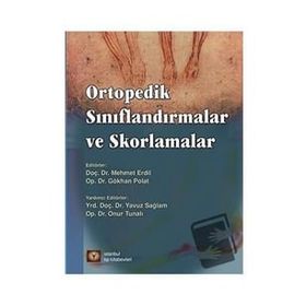 Ortopedik Sınıflandırmalar ve Skorlamalar - İstanbul Tıp Kitabevi