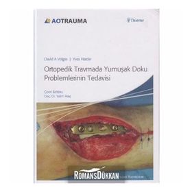 ORTOPEDIK TRAVMADA YUMUŞAK DOKU PROBLEMLERININ TEDAVISI - KOLEKTIF