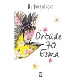 Örtüde 70 Esma - Nuriye Çeleğen