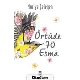 Örtüde 70 Esma - Nuriye Çeleğen