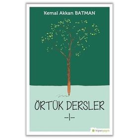 Örtük Dersler 1- Kemal Akkan Batman