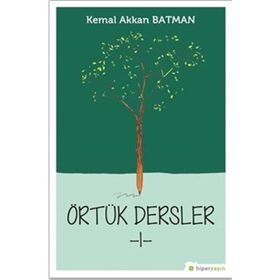 Örtük Dersler 1- Kemal Akkan Batman