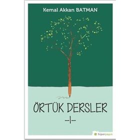 Örtük Dersler 1- Kemal Akkan Batman