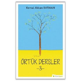 Örtük Dersler 3 - Kemal Akkan Batman