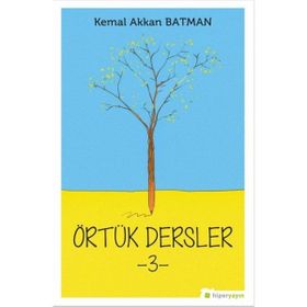 Örtük Dersler 3 - Kemal Akkan Batman