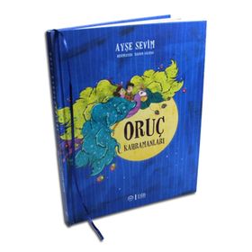 Oruç Kahramanları - Ayşe Sevim