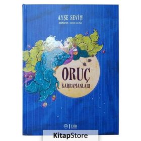 Oruç Kahramanları - Ayşe Sevim