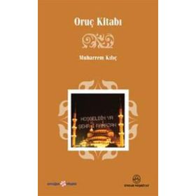ORUÇ KİTABI - MUHARREM KILIÇ