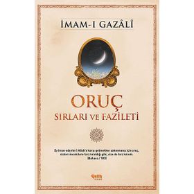 Oruç - Sırları ve Fazileti - imami gazali