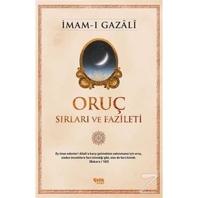 Oruç - Sırları ve Fazileti - imami gazali