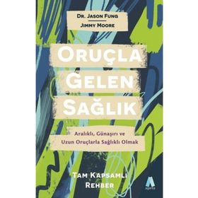 Oruçla Gelen Sağlık - Jason Fung , Jimmy Moore