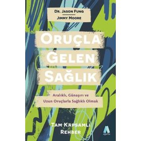 Oruçla Gelen Sağlık - Jason Fung , Jimmy Moore