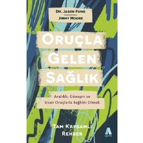 Oruçla Gelen Sağlık - Jason Fung , Jimmy Moore