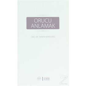 Orucu Anlamak - Soner Gündüzöz
