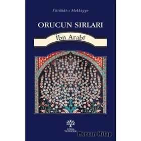Orucun Sırları - Muhyiddin İbni Arabi