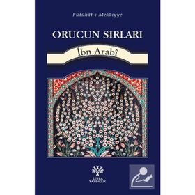 Orucun Sırları - Muhyiddin İbni Arabi