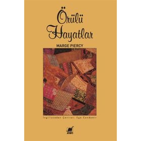 Örülü Hayatlar - Marge Piercy