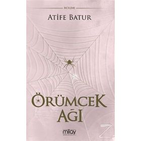 Örümcek Ağı - Atife Batur