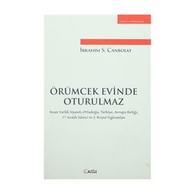 Örümcek Evinde Oturulmaz - İbrahim S.Canbolat
