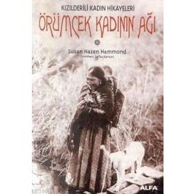 ÖRÜMCEK KADININ AĞI - SUSAN HAZEN HAMMOND