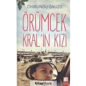 ÖRÜMCEK KRAL'IN KIZI - CHIBUNDU ONUZO