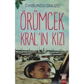 ÖRÜMCEK KRAL'IN KIZI - CHIBUNDU ONUZO
