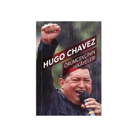 Örümcekçinin Hikayeleri - Hugo Chavez
