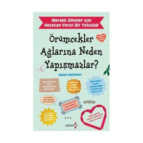 ÖRÜMCEKLER AĞLARINA NEDEN YAPIŞMAZLAR? - ROBERT MATTHEWS
