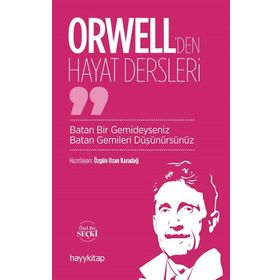 Orwell'den Hayat Dersleri - Ozan Karadağ
