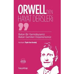 Orwell'den Hayat Dersleri - Ozan Karadağ