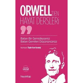 Orwell'den Hayat Dersleri - Ozan Karadağ