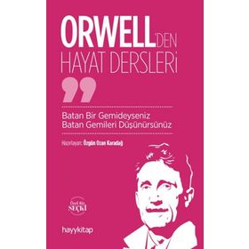 Orwell'den Hayat Dersleri - Ozan Karadağ