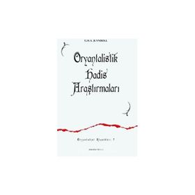 ORYANTALISTIK HADIS ARAŞTIRMALARI - G. H. A. JUYNBOLL