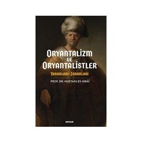 Oryantalizim ve Oryantalistler - Beyan Yayınları