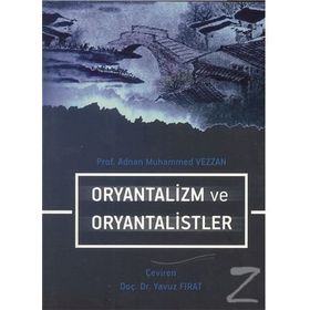 Oryantalizm Ve Oryantalistler - Muhammed Vezzan