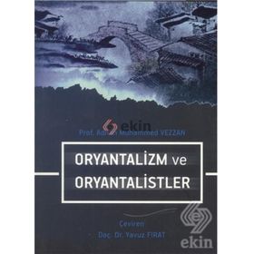 ORYANTALIZM VE ORYANTALISTLER - MUSTAFA SIBAI