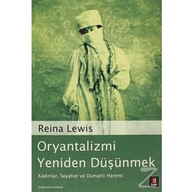 ORYANTALIZMI YENIDEN DÜŞÜNMEK - REINA LEWIS