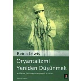 ORYANTALIZMI YENIDEN DÜŞÜNMEK - REINA LEWIS