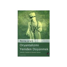 ORYANTALIZMI YENIDEN DÜŞÜNMEK - REINA LEWIS