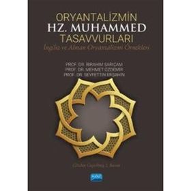 Oryantalizmin Hz. Muhammed Tasavvurları - Nobel Akademi