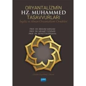 Oryantalizmin Hz. Muhammed Tasavvurları - Nobel Akademi