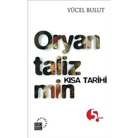 Oryantalizmin Kısa Tarihi - Yücel Bulut