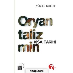 Oryantalizmin Kısa Tarihi - Yücel Bulut