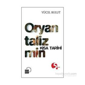 Oryantalizmin Kısa Tarihi - Yücel Bulut