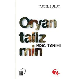 Oryantalizmin Kısa Tarihi - Yücel Bulut