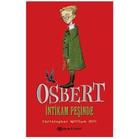 OSBERT İNTIKAM PEŞINDE - CHRISTOPHER WILLIAM HILL