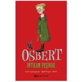 OSBERT İNTIKAM PEŞINDE - CHRISTOPHER WILLIAM HILL