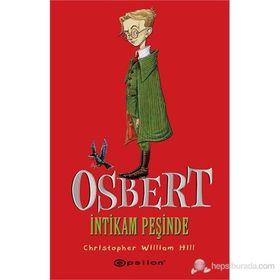 OSBERT İNTIKAM PEŞINDE - CHRISTOPHER WILLIAM HILL