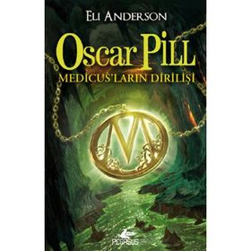 OSCAR PILL MEDİCUS'LARIN DİRİLİŞİ - ELI ANDERSON