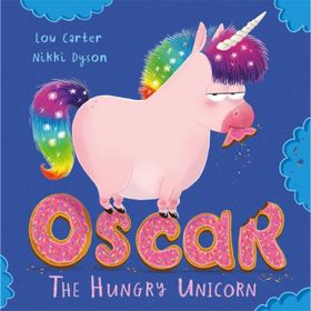 Oscar the Hungry Unicorn - Lou Carter